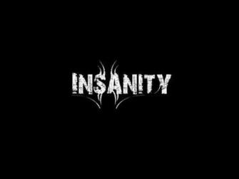Insanity Wallpaper Background Theme Desktop