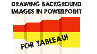 Create Background Image In Powerpoint For Use Tableau