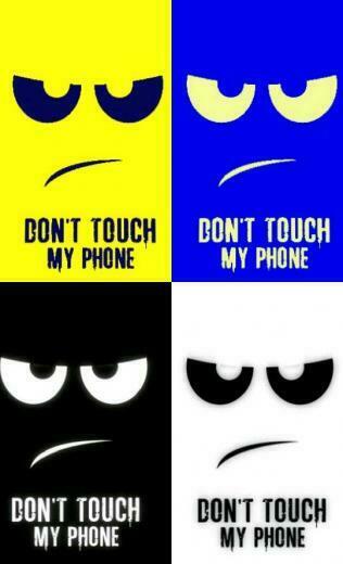 Don T Touch My Phone Wallpaper What About Me