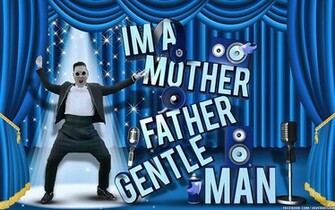 Psy Mother Father Gentleman Exclusive HD Wallpaper