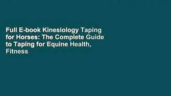 Full E Book Kinesiology Taping For Horses The Complete Guide To
