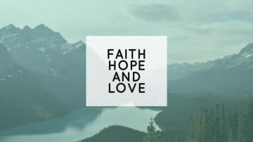 Faith Hope Love Desktop Wallpaper