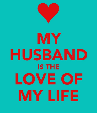 My Husband Is The Love Of Life Poster Annaturner96995 Keep Calm