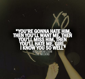 Kushandwizdom The Weeknd Quotes