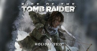 Rise Of The Tomb Raider Gameplay Wallpaper Uneedtech