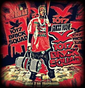 Brick Squad Mafia Gucci Mane Memes