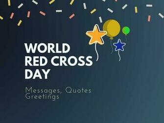 World Red Cross Day Best Messages Quotes Greetings