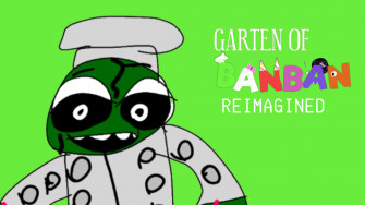 Garten Of Banban Reimaginaton Fanon