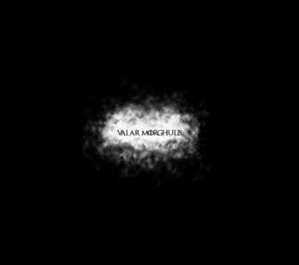 Valar Morghulis HD Wallpaper To Your Cell Phone