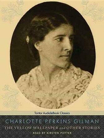 The Yellow Wallpaper And Other Stories