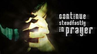 Steadfastly In Prayer Man Praying Christian Wallpaper