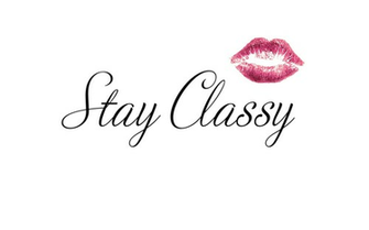 Stay Classy