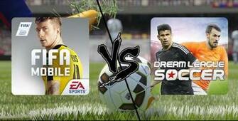 Fifa Mobile X Dls Veja Qual O Melhor Jogo De