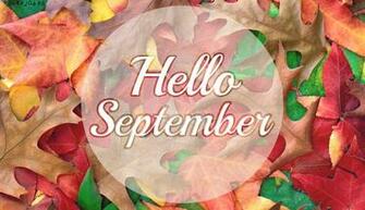 Hello September Wallpaper By Cutejones