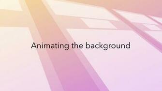 Animating The Background Css Animation
