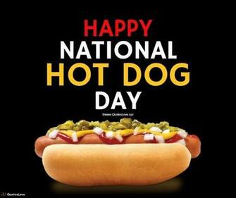 Best National Hot Dog Day Quotes Sayings Wishes