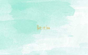 Let It Be Wallpaper