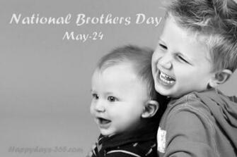 National Brothers Day May Happy Days