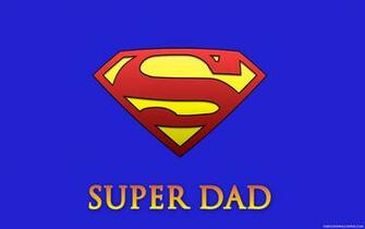 Father S Day Super Dad Computer Desktop Wallpaper Pictures