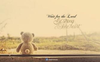 Wait For The Lord Be Strong Take Heart Christian Photographs