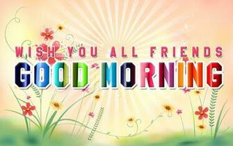 Wish You All Friends Good Morning Pictures Photos And Image For