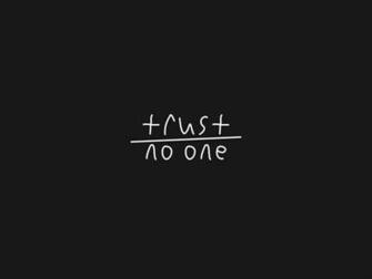 Trust No One On