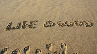 Life Is Good Motivational Wallpaper