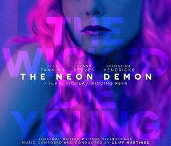 Soundtrack Re Cliff Martinez S Score For The Neon