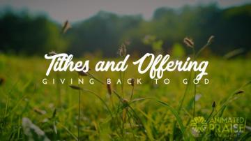 Tithes And Offering Still Animated Praise
