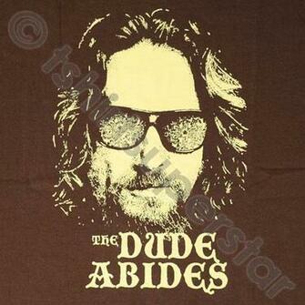 The Dude Abides T Shirt