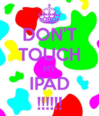 Don T Touch My iPad Keep Calm And Carry On Image Generator