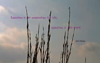 HD Wallpaper Education Is Not Preparation For Life Wisdom Quote