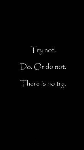 There Is No Try iPhone Wallpaper