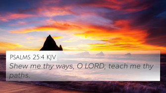 Psalms Kjv 4k Wallpaper Shew Me Thy Ways O Lord Teach