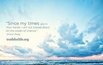 Wallpaper My Times Are In Your Hands Truth For Life