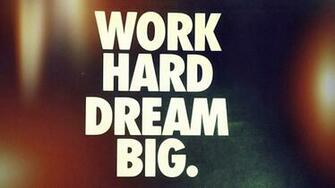 Work Hard Dream Big Wallpaper Magic4walls