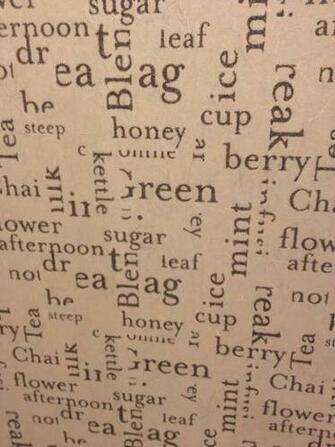 Little Bit Of A Distance You See The Words All Related To Tea