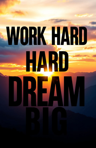 Work Hard Dream Big Wallpaper