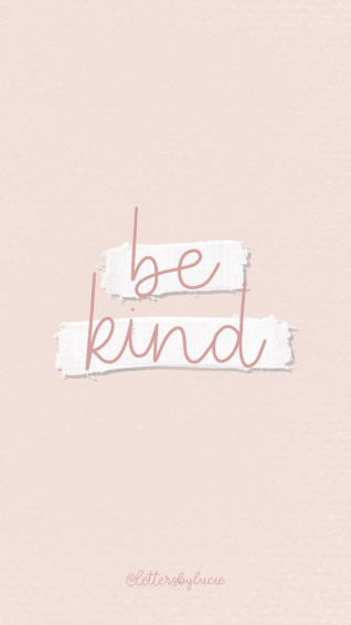 Be Kind Phone Wallpaper Hand Lettered Screensaver