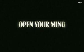 Open Your Mind Wallpaper