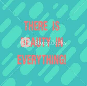 Word Writing Text There Is Beauty In Everything Business Concept