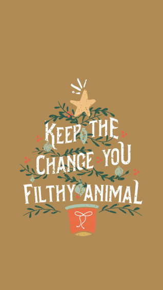 Keep The Change You Filthy Animal Christmas Wallpaper iPhone