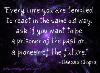 Deepak Chopra S Quotes Famous And Not Much Sualci