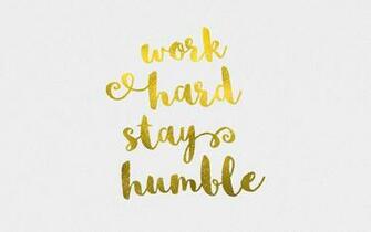 Desktop Wallpaper Work Hard Stay Humble