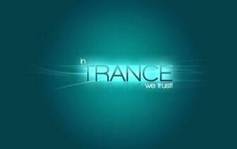In Trance We Trust Wallpaper