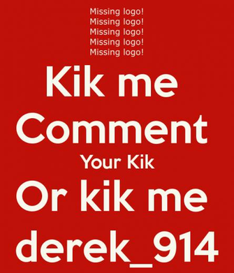 Kik Me Comment Your Or Derek Keep Calm And Carry On