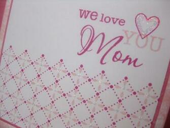 I Love You Mom Wallpaper HD Net