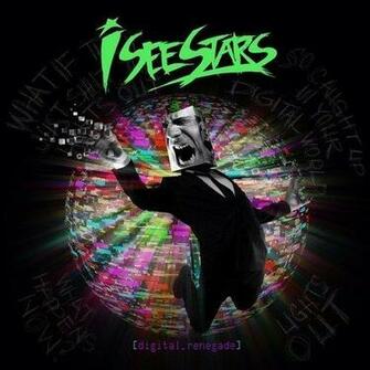Album Re I See Stars Digital Renegade Infectious