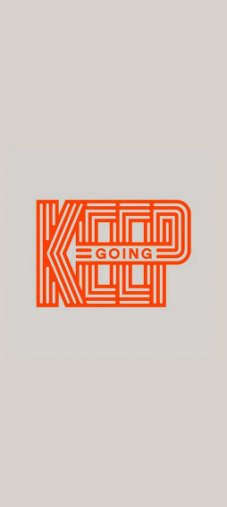 Keep Going Wallpaper