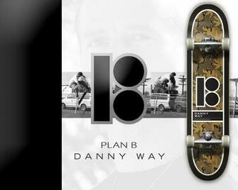 Danny Way Plan B Wallpaper Skate Skateboard